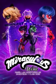 Miraculous World: París, las aventuras de Shadybug y Claw Noir